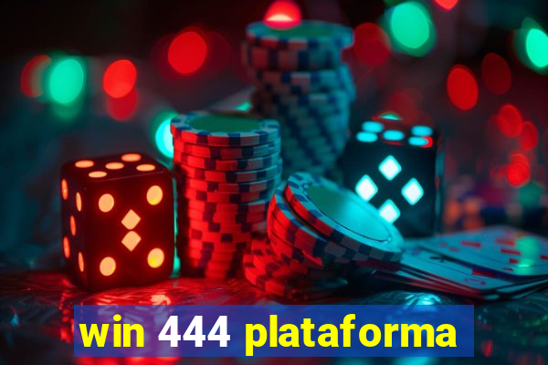 win 444 plataforma